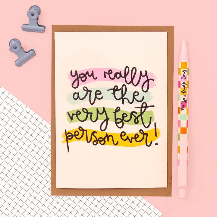 "You Are the Very Best Person Ever" Greetings Card