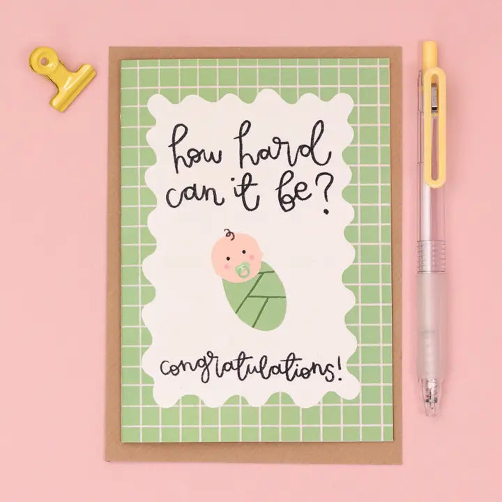 "How Hard Can It Be?' - New Baby Card