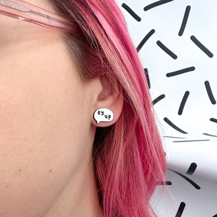 Ey Up Stud Earrings