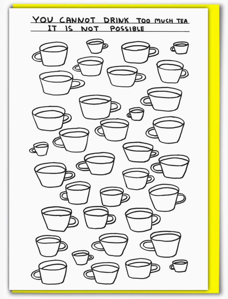 Funny Too Much Tea Card
